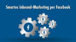 Beitragshinweis: Inbound-Marketing für Einsteiger - Facebook als smarte Komplett-Lösung